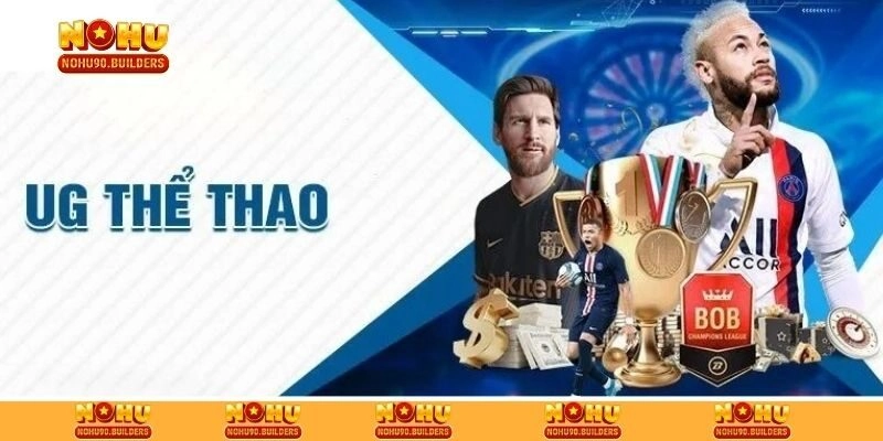 UG thể thao và thông tin tổng quan